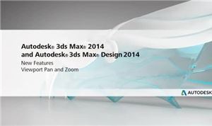 Autodesk 3ds Max 2014: Viewport Pan and Zoom