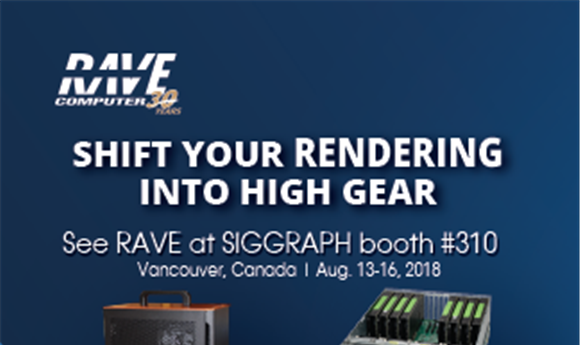 RAVE Computer at SIGGRAPH 2018 – Booth 310