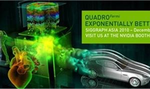 Nvidia to Showcase New Quadro and 3D Vision Pro Solutions at SIGGRAPH ASIA 2010 