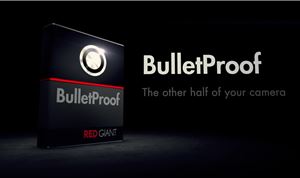 Red Giant Announces Immediate Availability of BulletProof Free Public Beta